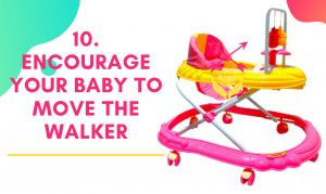 Encourage baby to walk