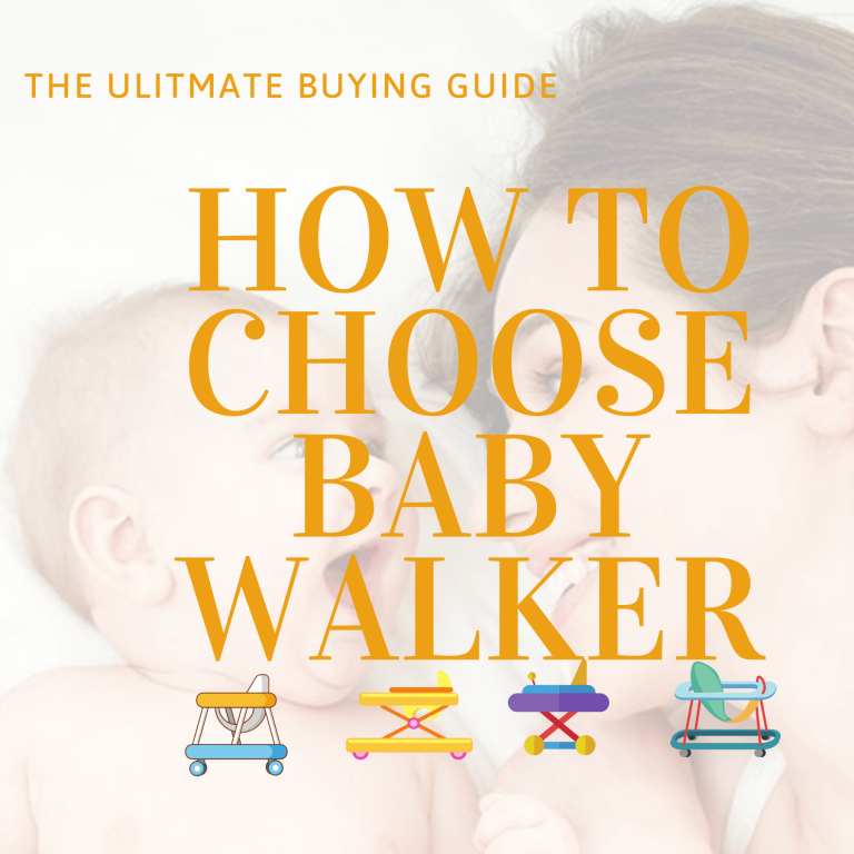 How to Buy Baby Walker | The Ultimate Buying Guide